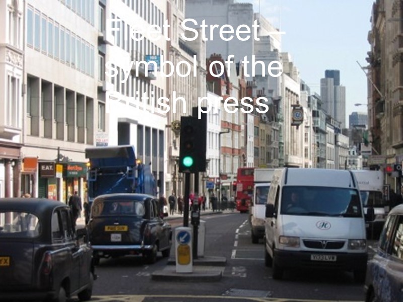 Fleet Street – symbol of the  British press